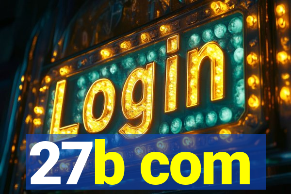 27b com
